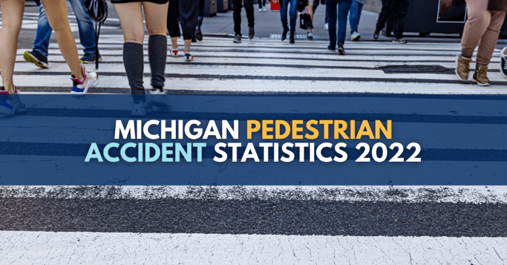 Michigan Pedestrian Accident Statistics for 2022
