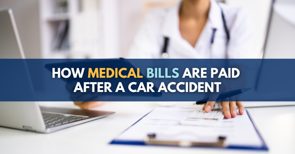 How Medical Bills Are Paid After a Car Accident
