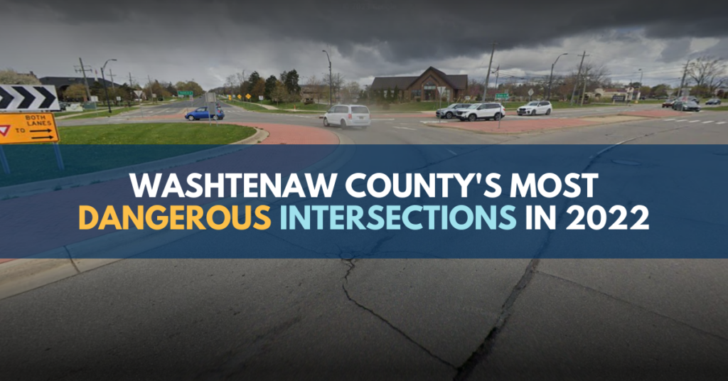 Washtenaw County’s Most Dangerous Intersections in 2022