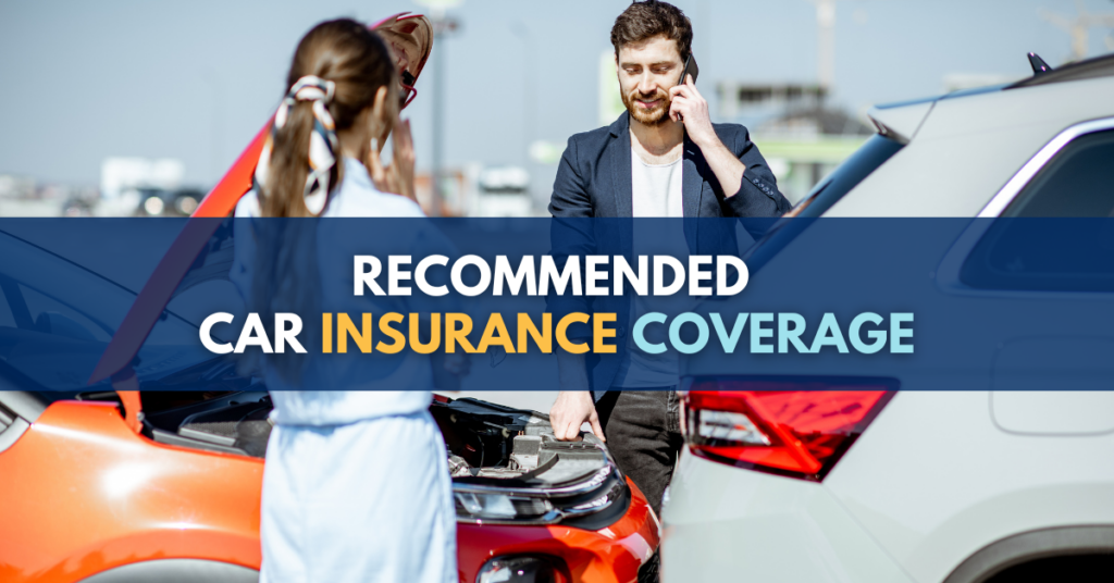 Recommended Car Insurance Coverage