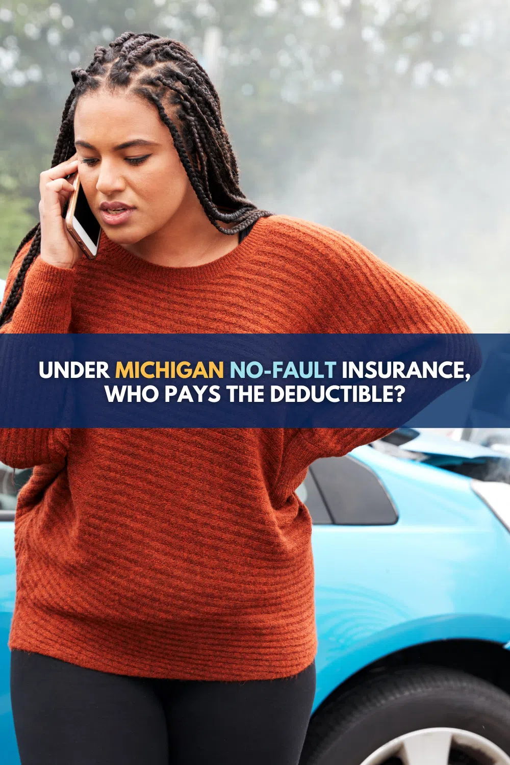 Under Michigan No-Fault insurance, who pays deductible?