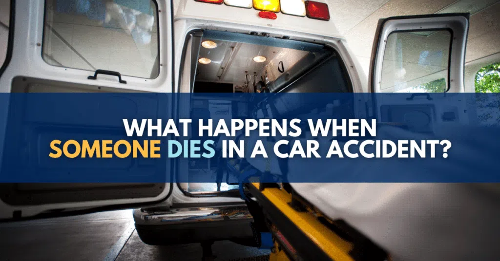 What Happens When Someone Dies In A Car Accident in Michigan