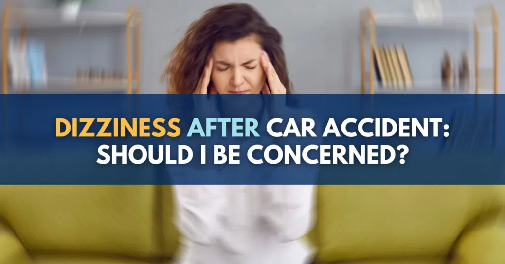 Dizziness After a Car Accident 