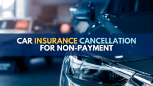 Car insurance cancellation for non-payment