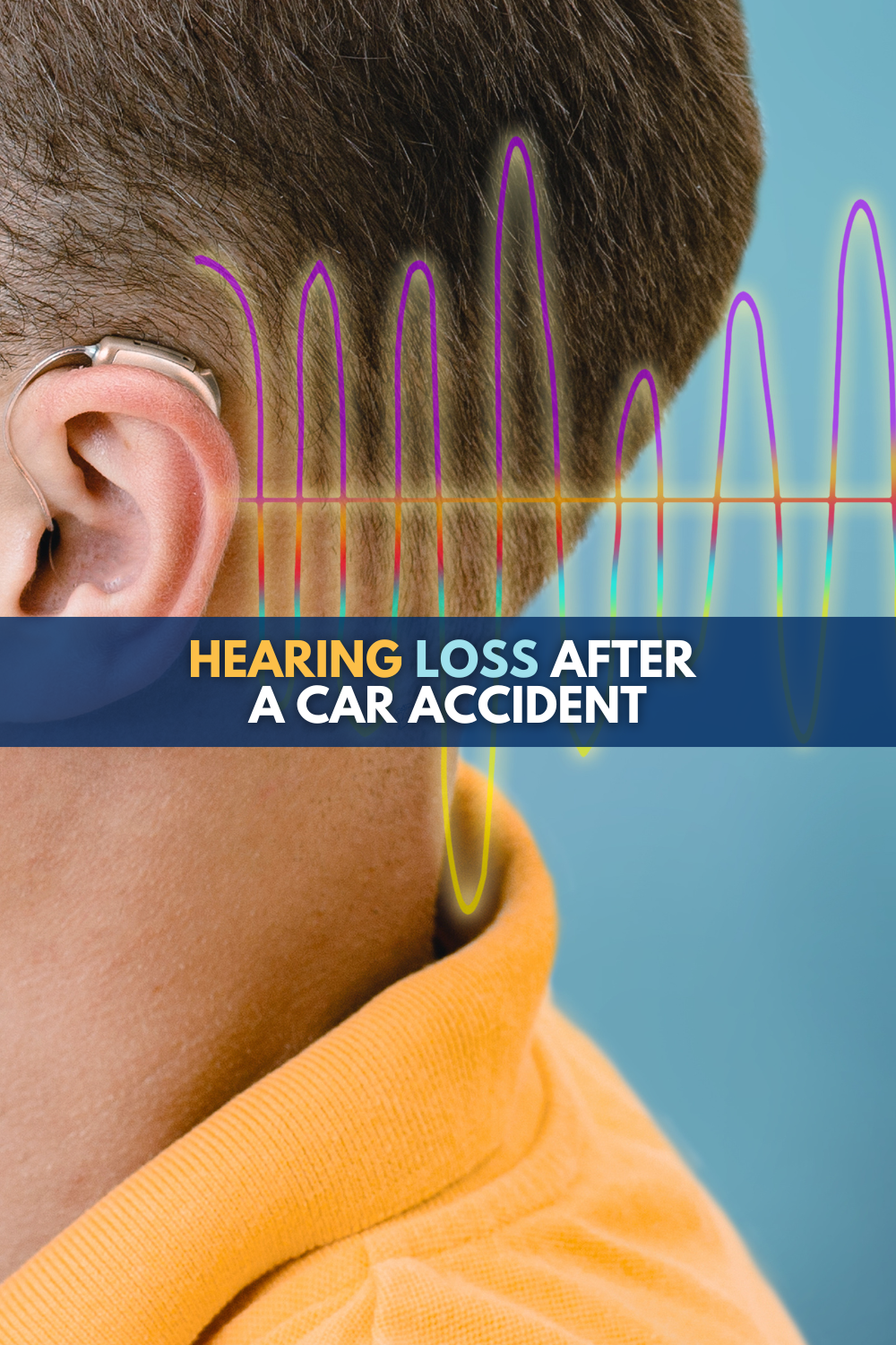 Hearing Loss After Car Accident: What You Need To Know