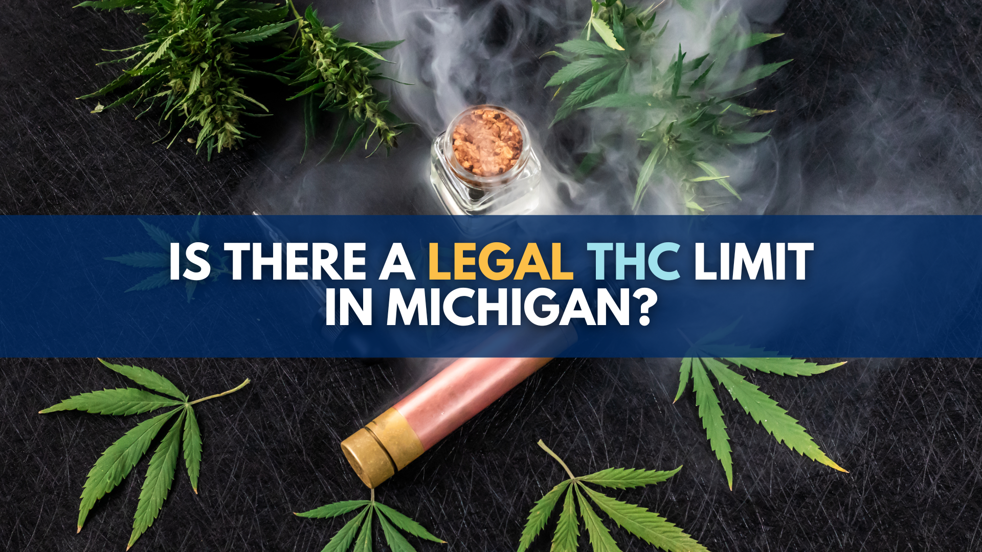 Is there a THC limit in Michigan?