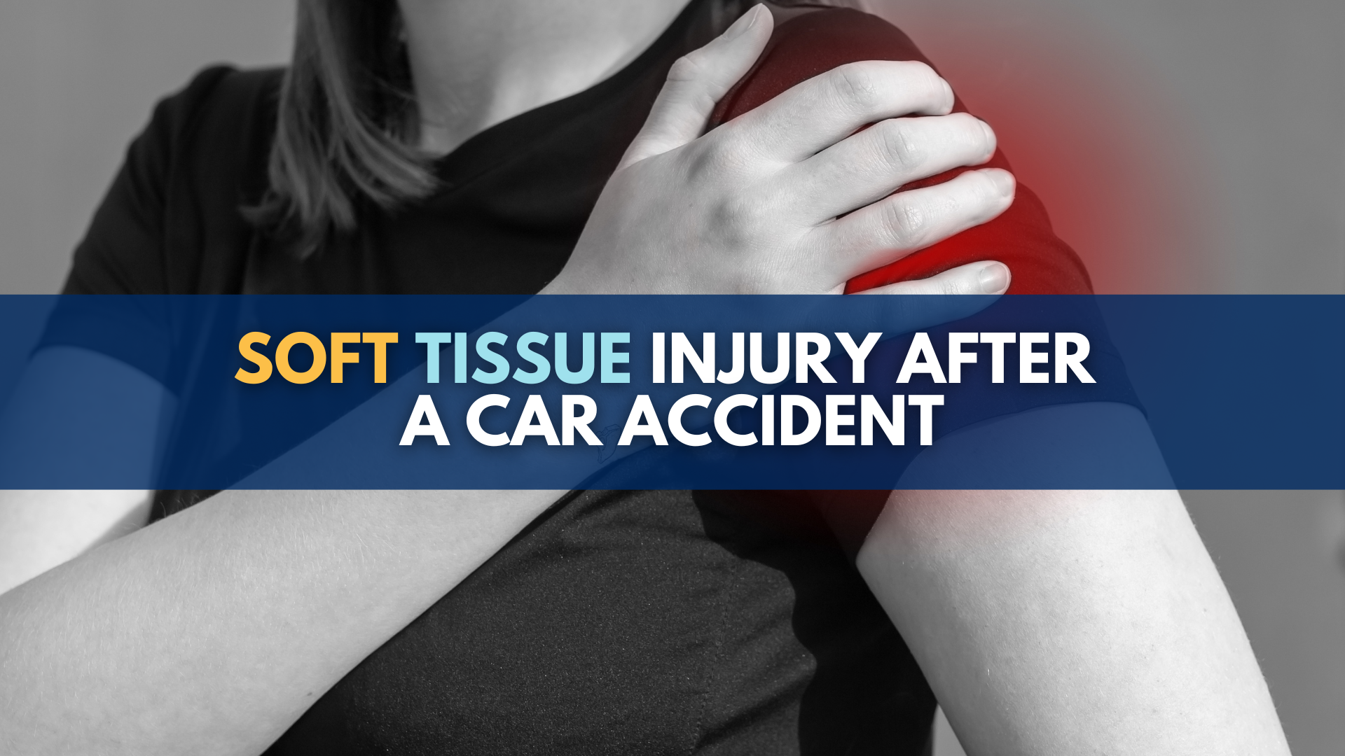 Soft tissue injury after a car accident