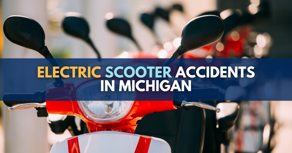 Electric scooter accidents in Michigan
