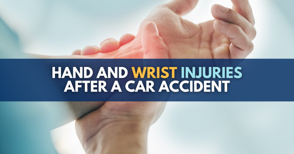 Hand and wrist injuries after a car accident