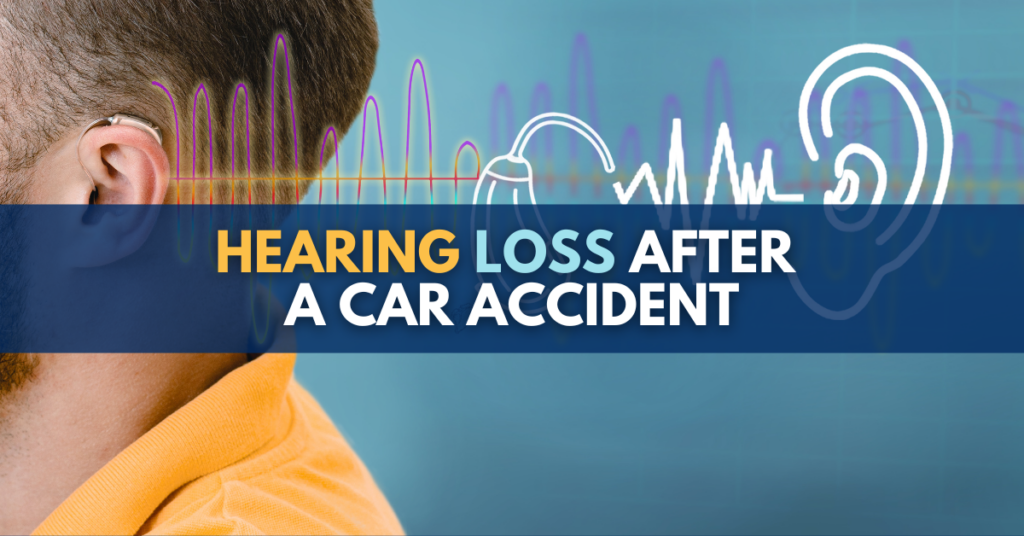 Hearing loss after a car accident