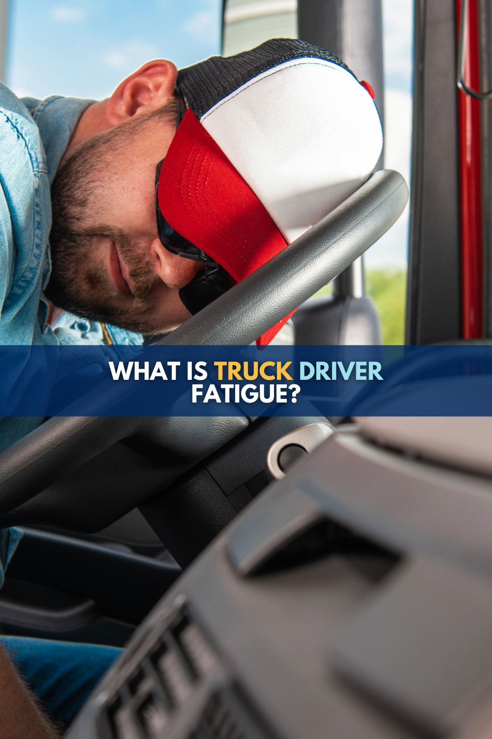 Truck Driver Fatigue: What Is It and How To Prevent It?