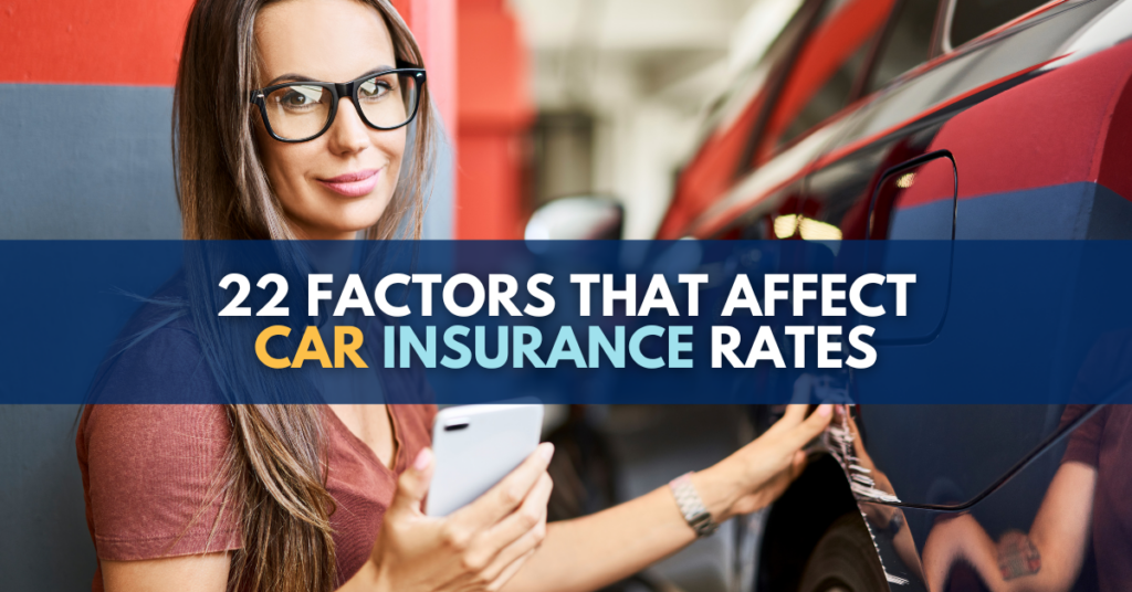 22 factors that affect car insurance rates