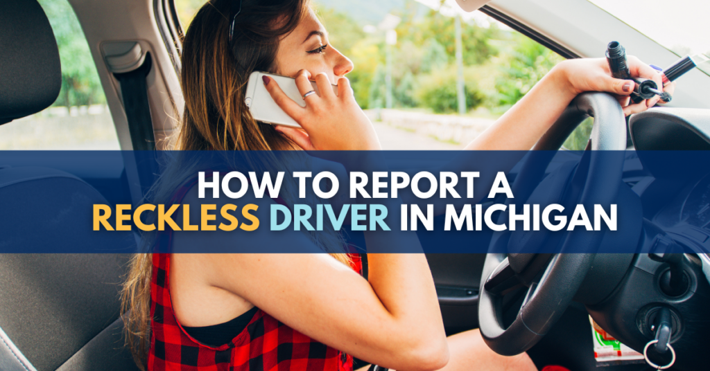How to report a reckless driver in Michigan