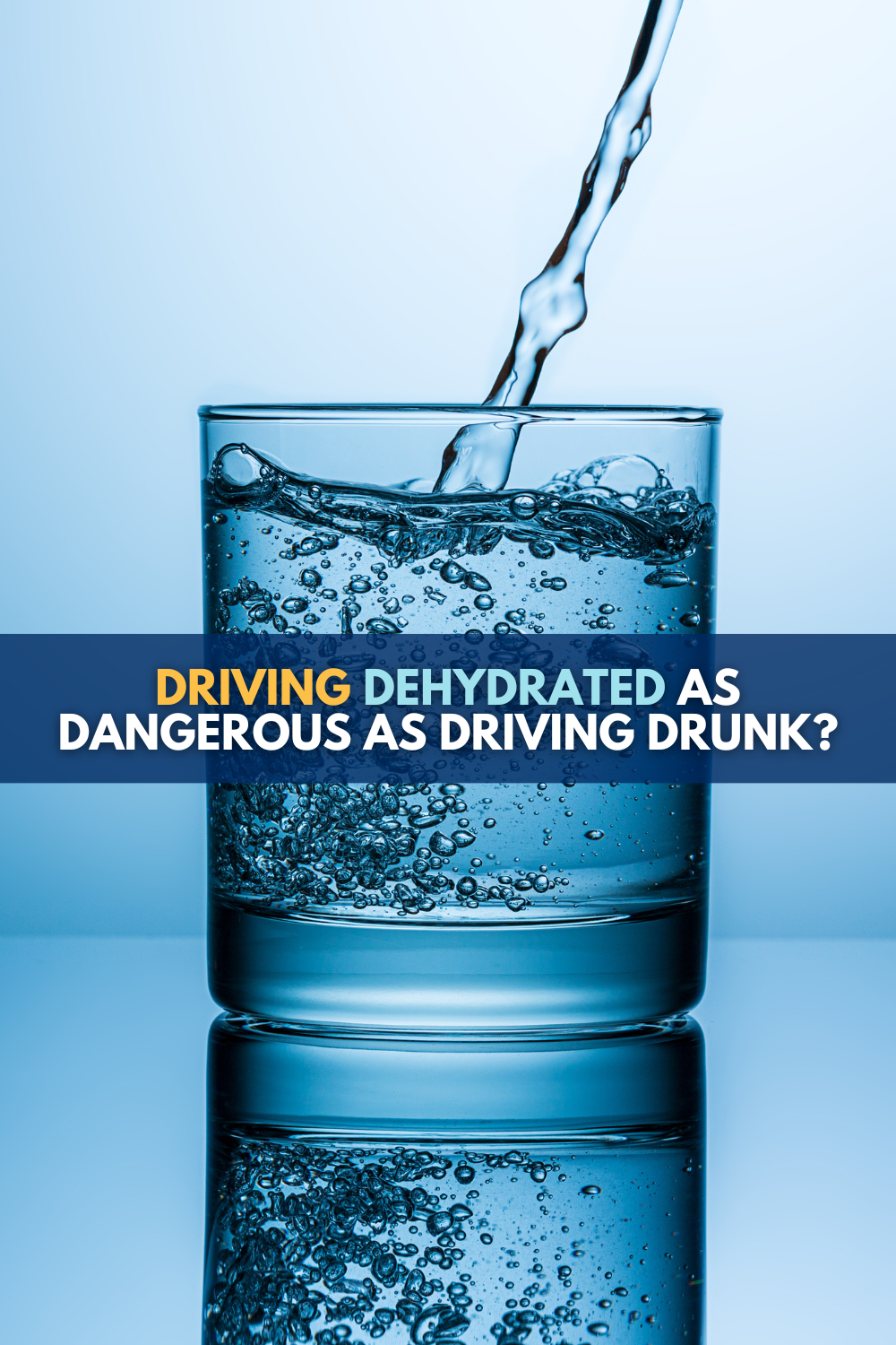 Can driving dehydrated be as dangerous as driving drunk?