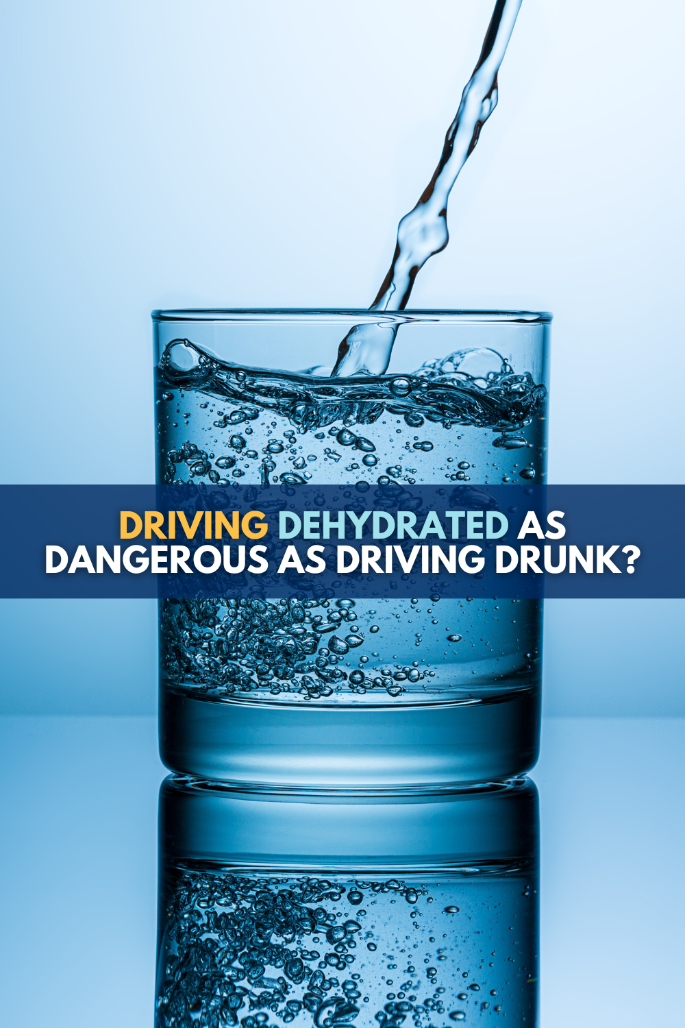 Can Driving Dehydrated Be As Dangerous As Driving Drunk?