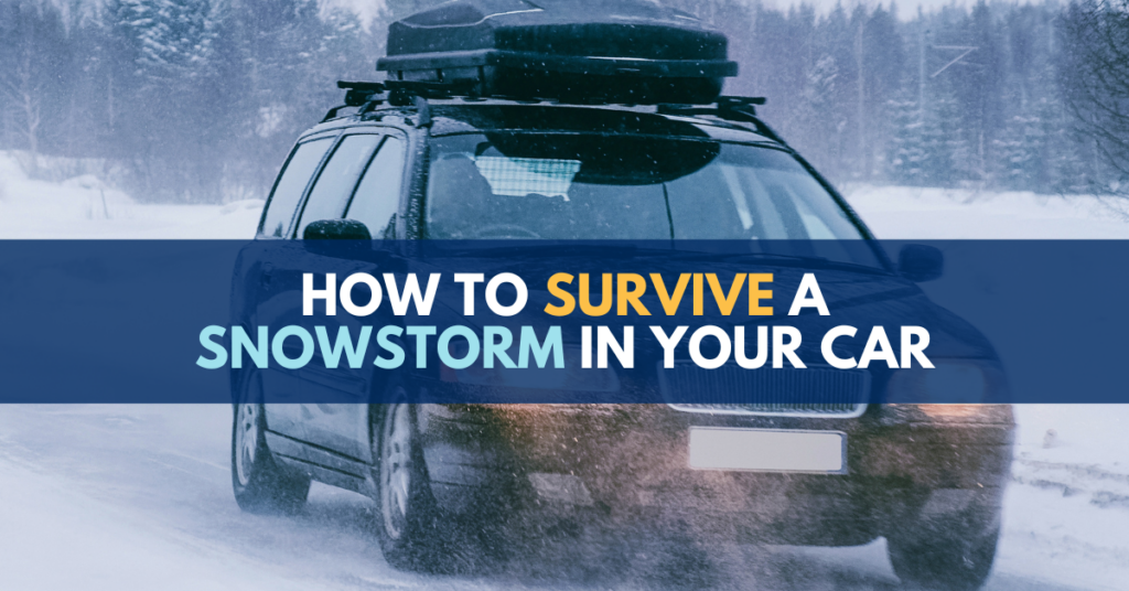 How to survive a snowstorm in your car