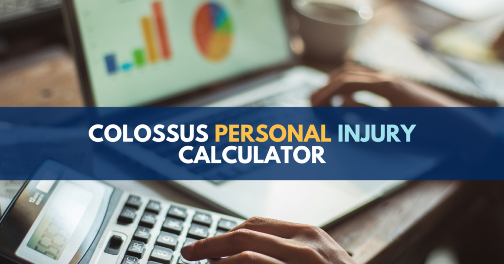 Colossus Personal Injury Calculator: