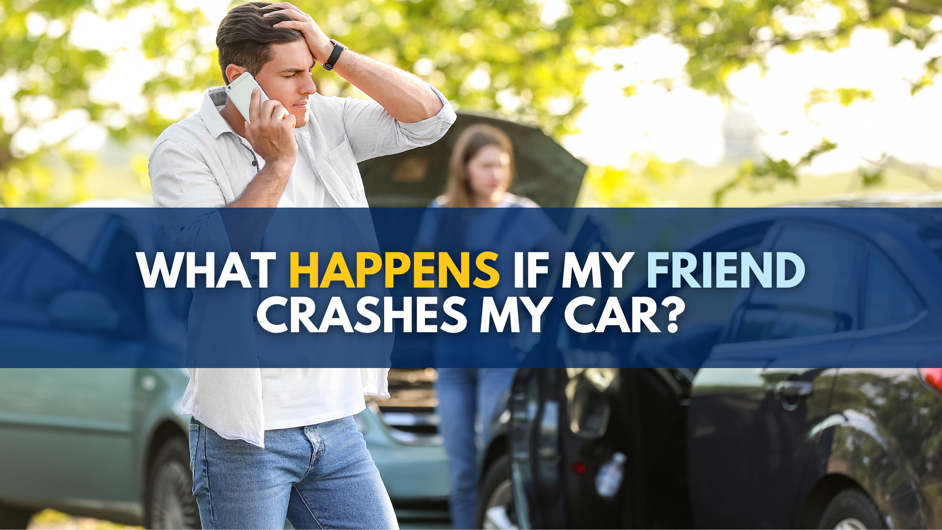 What happens if my friend crashes my car in Michigan?