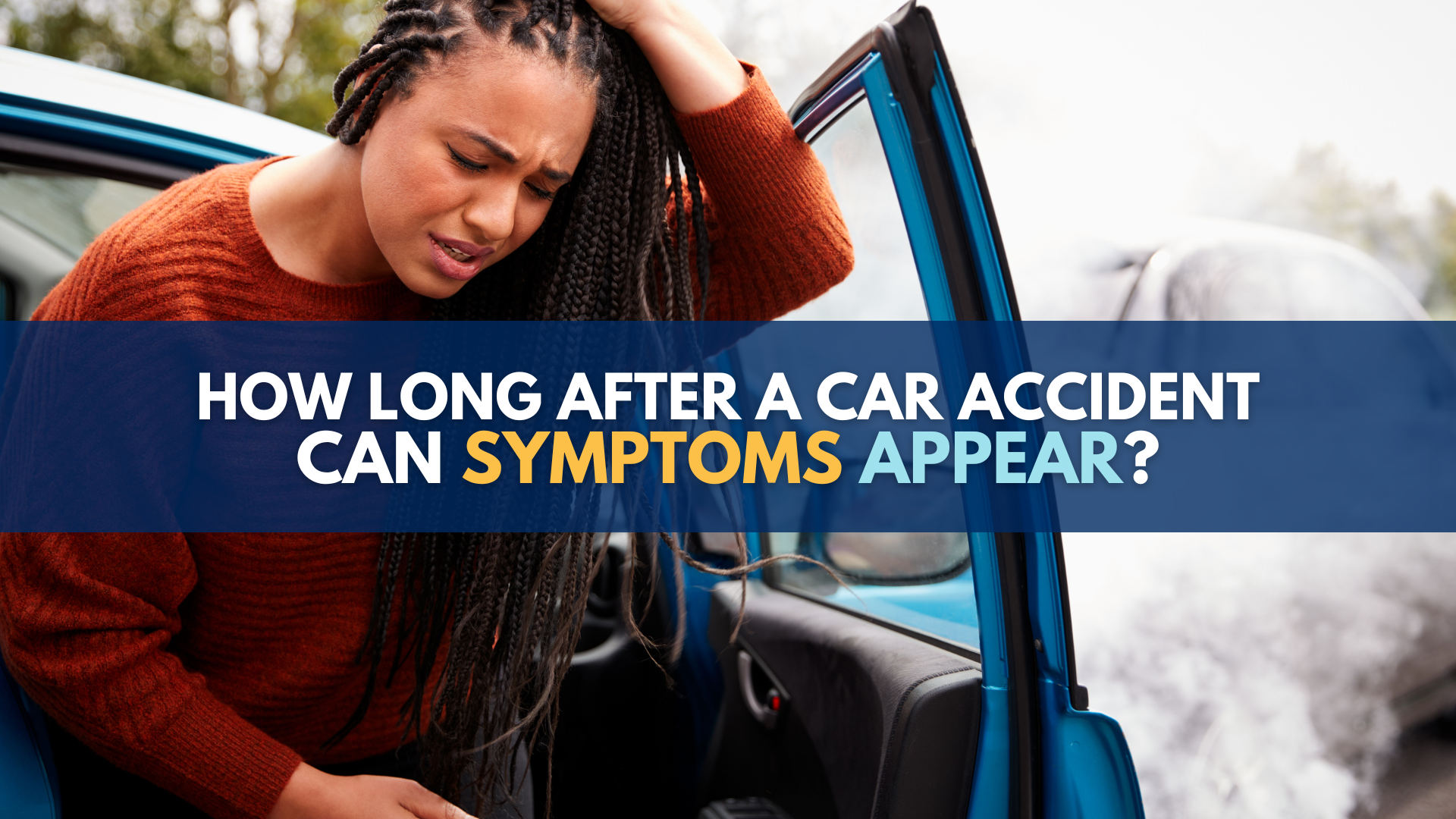 How long after a car accident can symptoms appear?