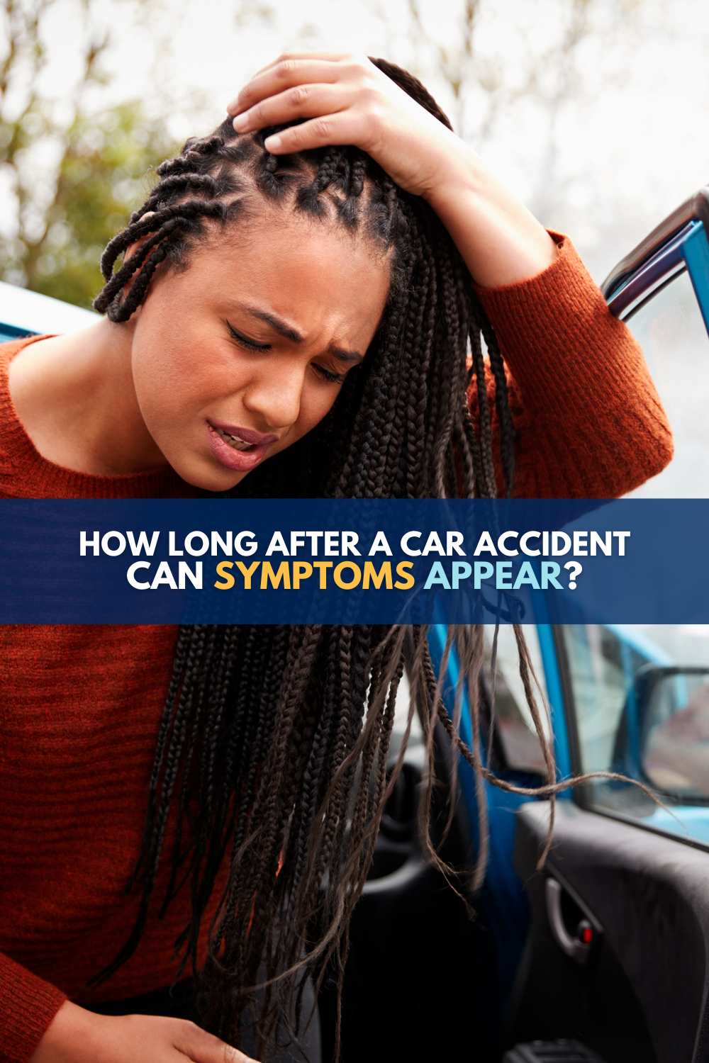 How Long After a Car Accident Can Injuries Appear?