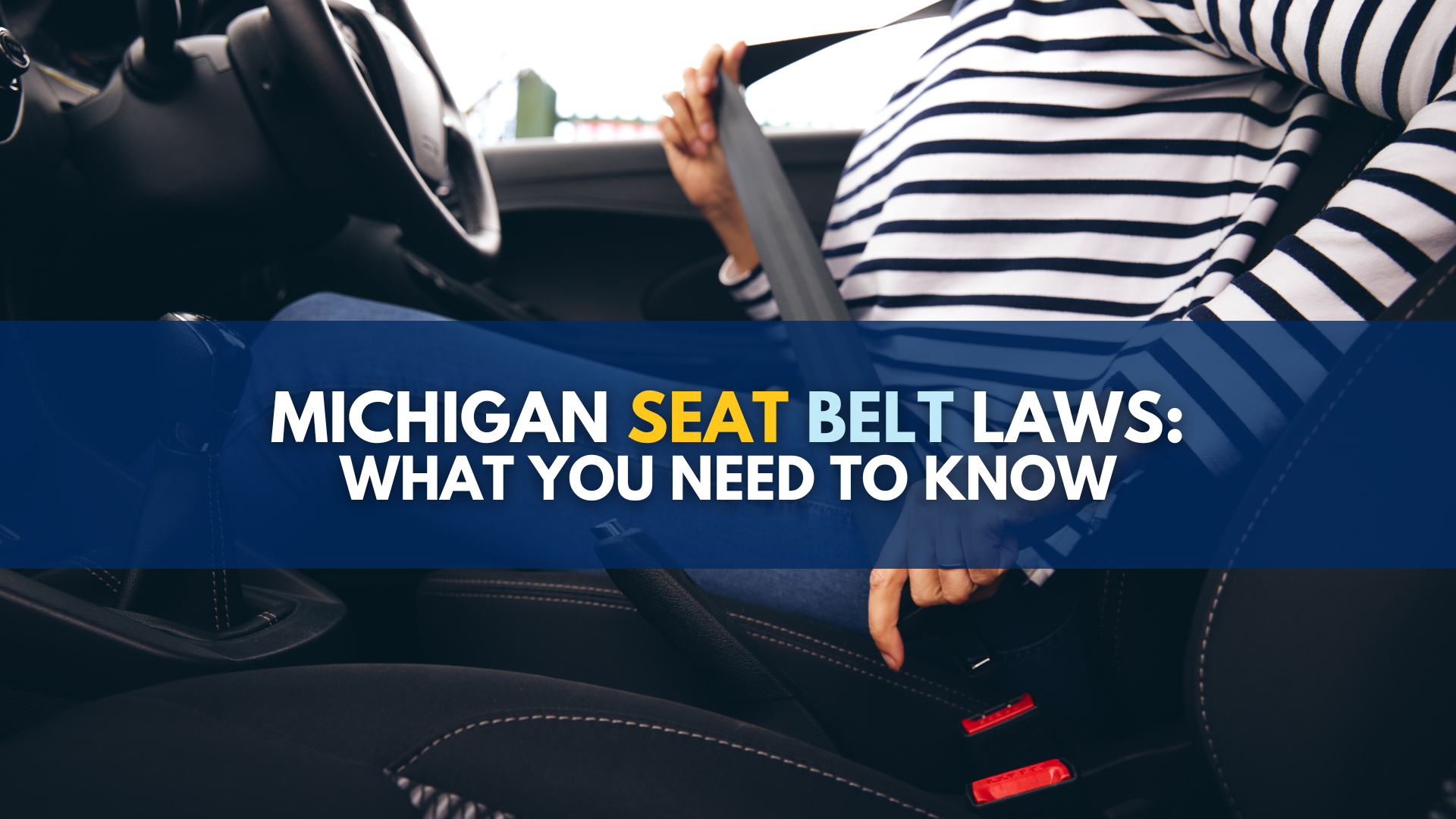 Michigan seat belt laws: what you need to know
