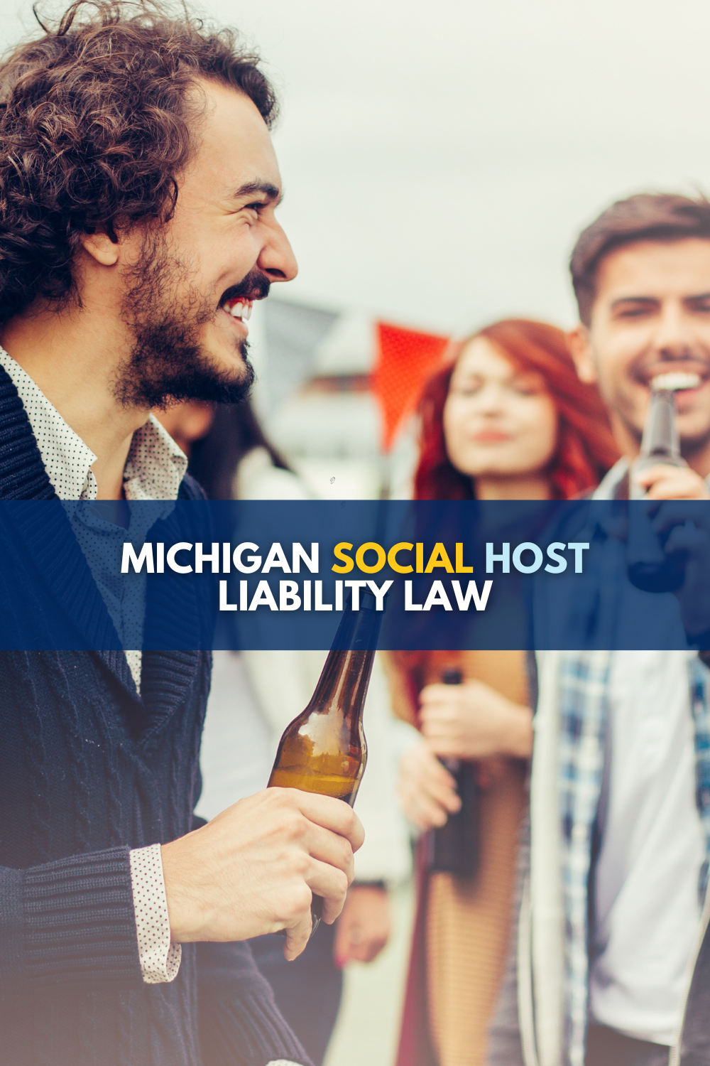 Michigan Social Host Liability Law: What You Need To Know