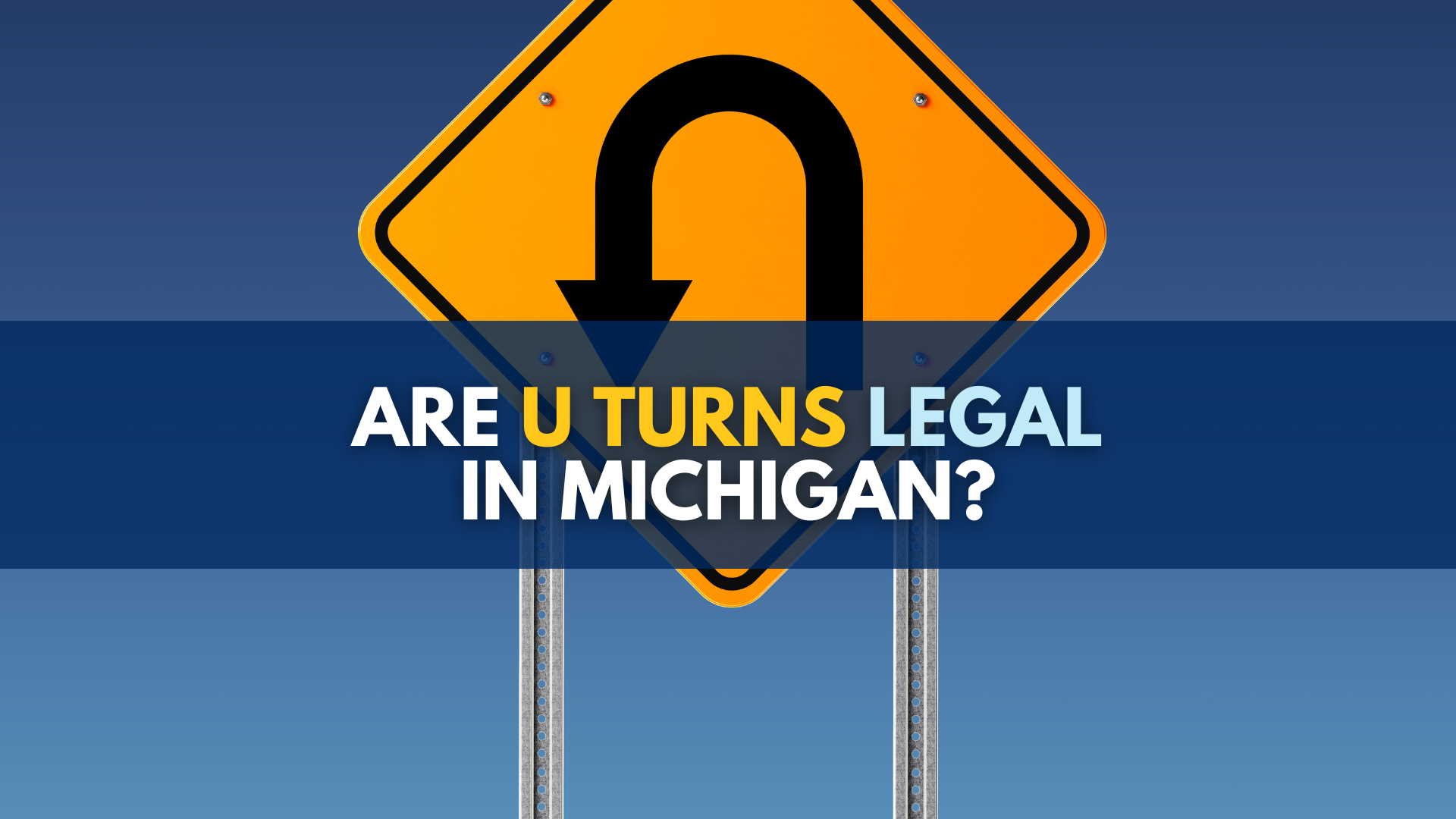 Are U Turns Legal in Michigan?