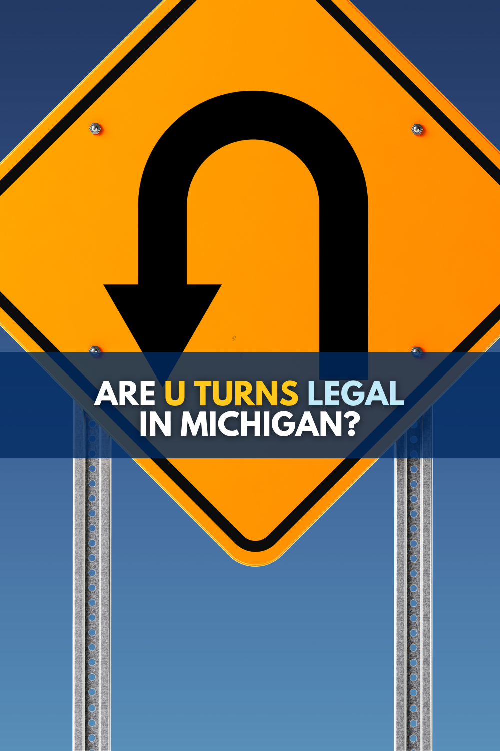 Are U Turns Legal In Michigan?