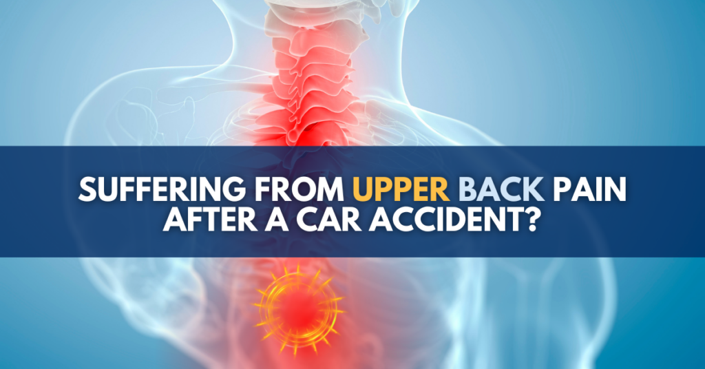 Suffering from upper back pain after a car accident? 