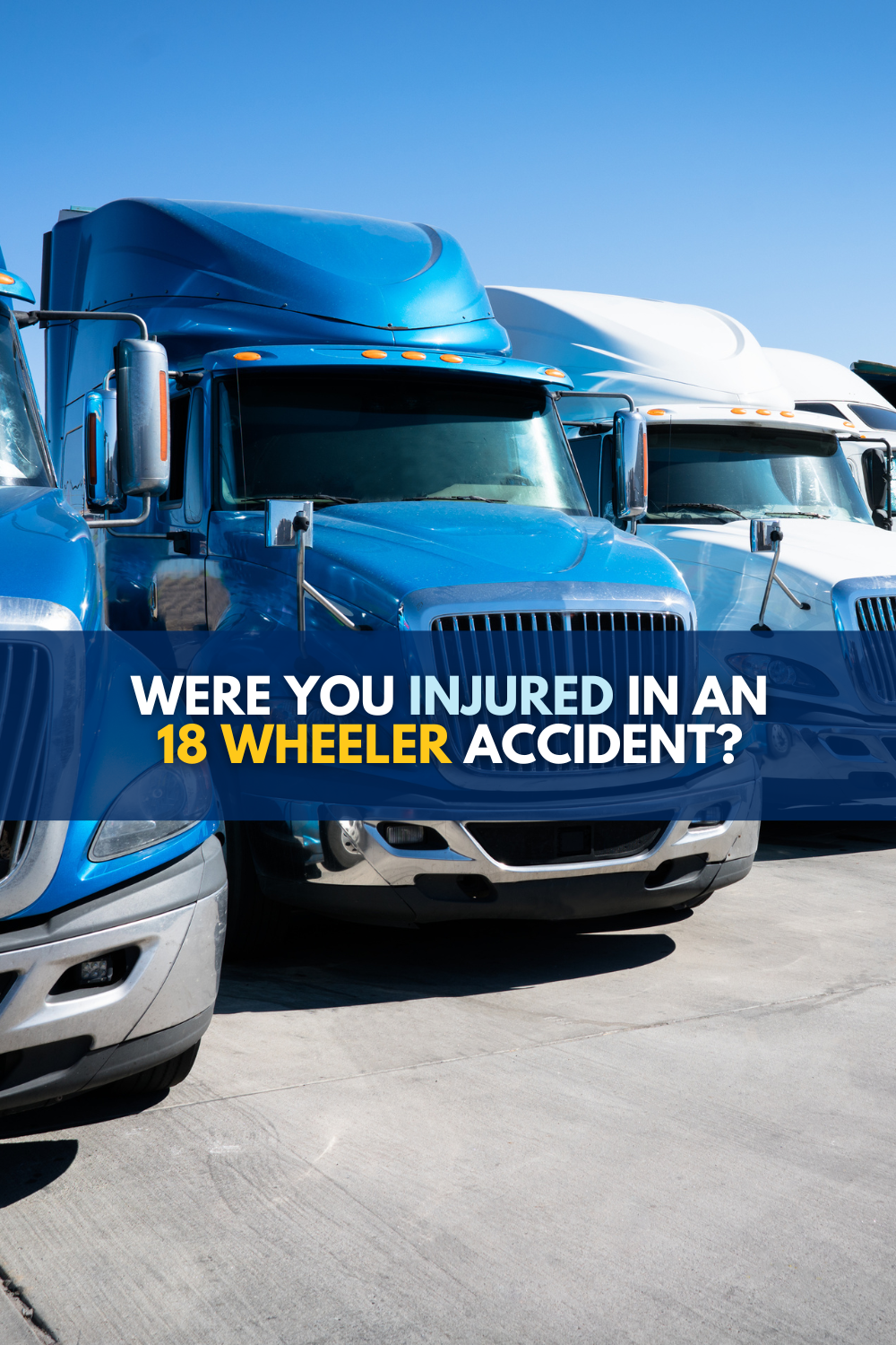 18 Wheeler Accident