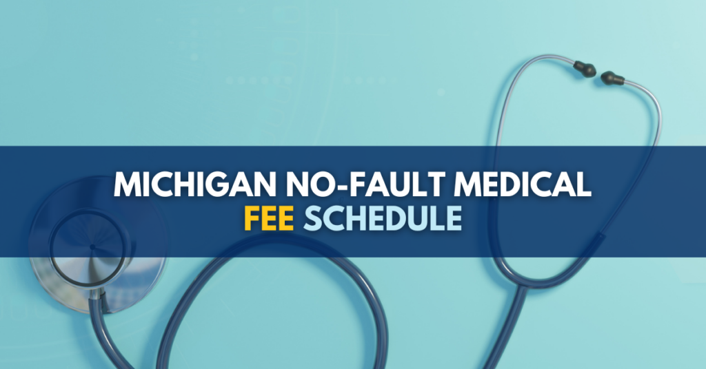 Michigan No-Fault Medical Fee Schedule 