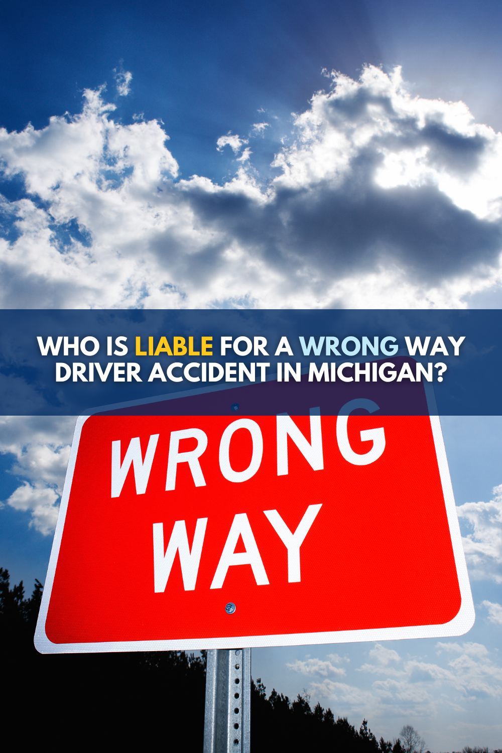 Michigan Wrong Way Driver Accident: Who Is Liable?