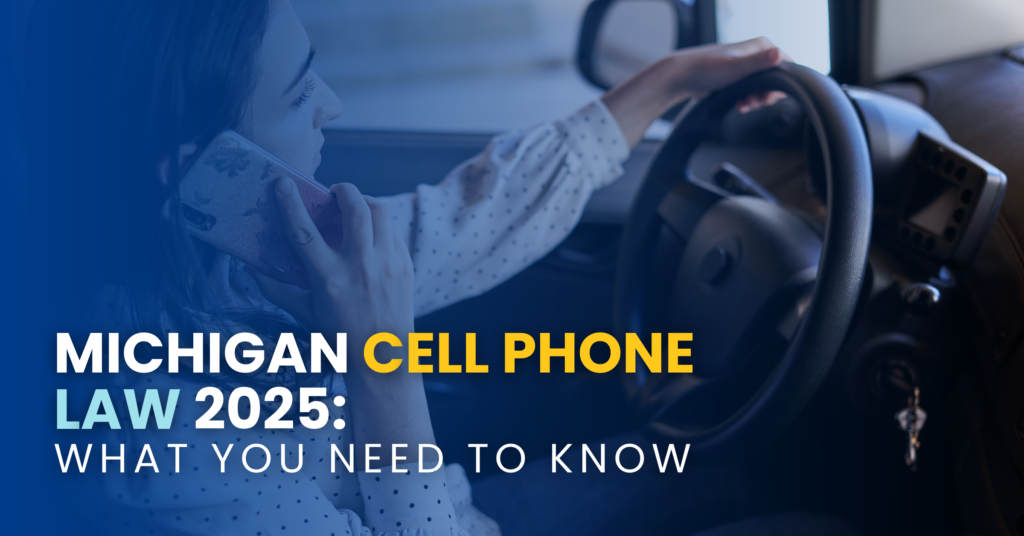 Michigan Cell Phone Law 2025: What You Need To Know