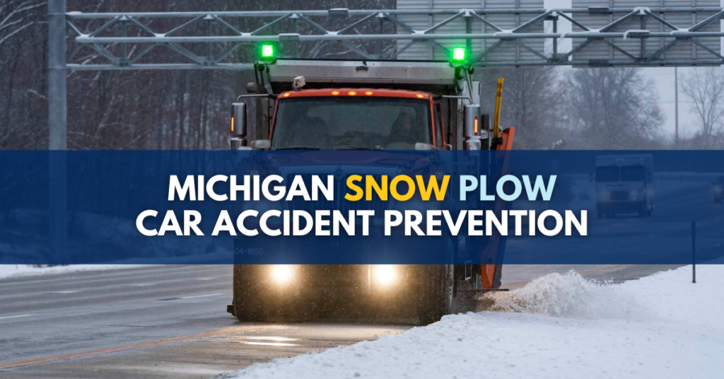 Michigan snow plow car accident prevention