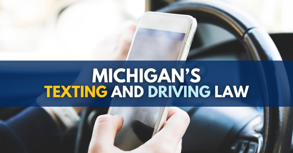 Michigan's texting and driving law: what you need to know in 2024