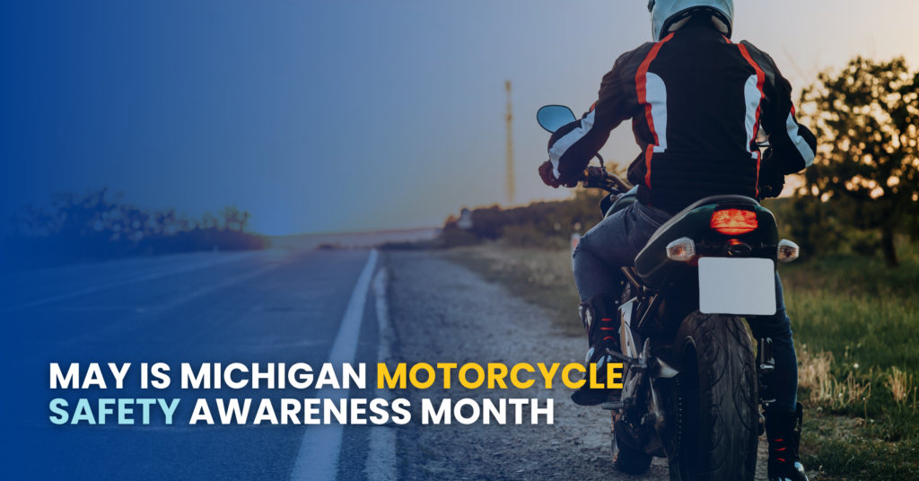 May Is Michigan Motorcycle Safety Awareness Month