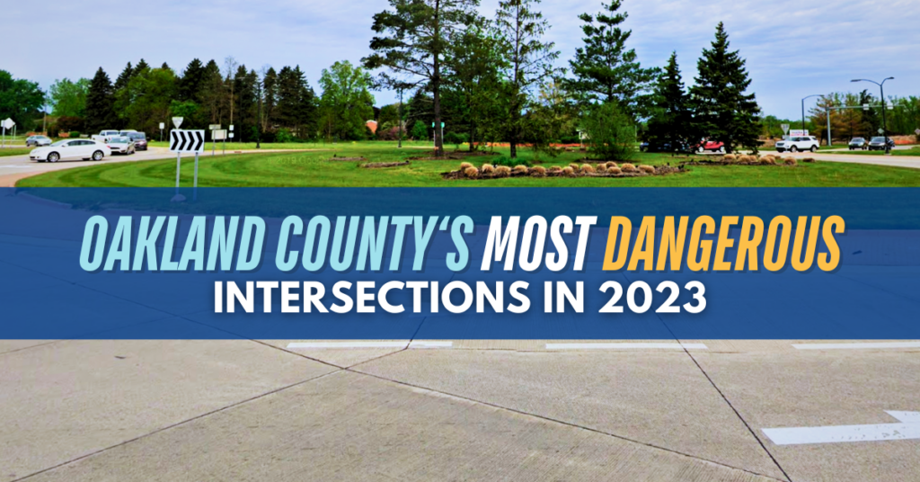 Oakland County’s Most Dangerous Intersections in 2023