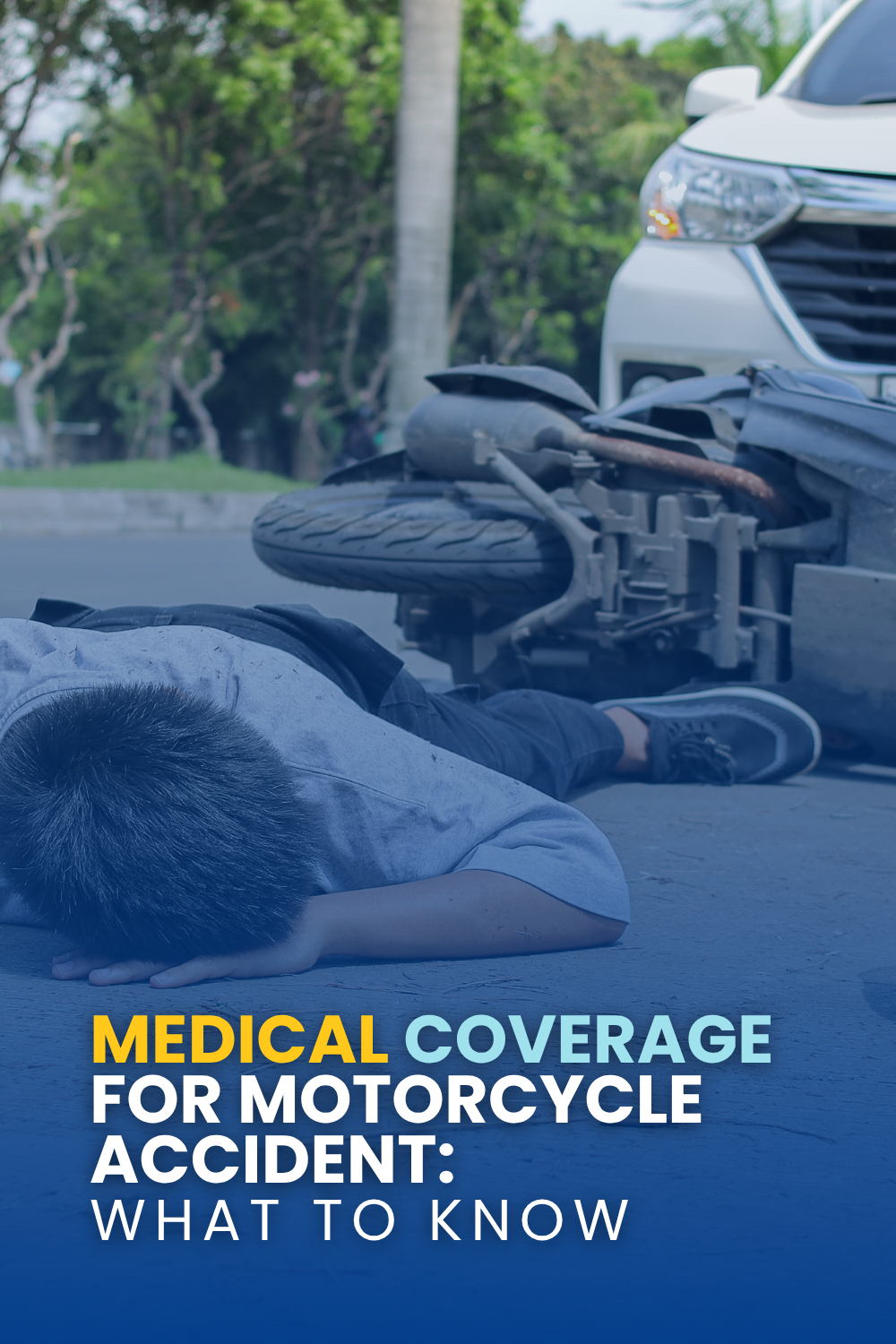 Medical Coverage For Motorcycle Accident: What To Know