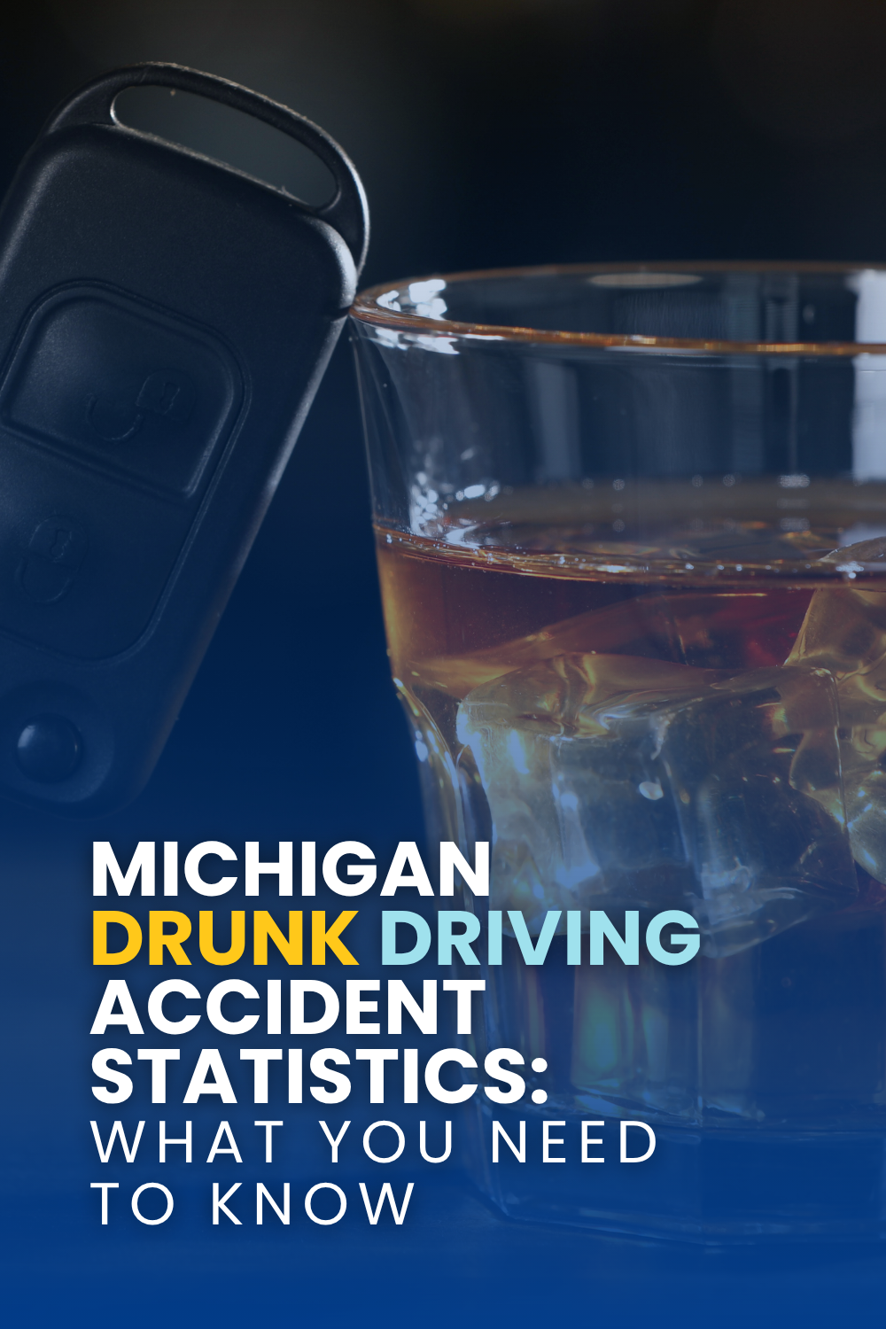 Michigan Drunk Driving Accident Statistics: What You Need To Know