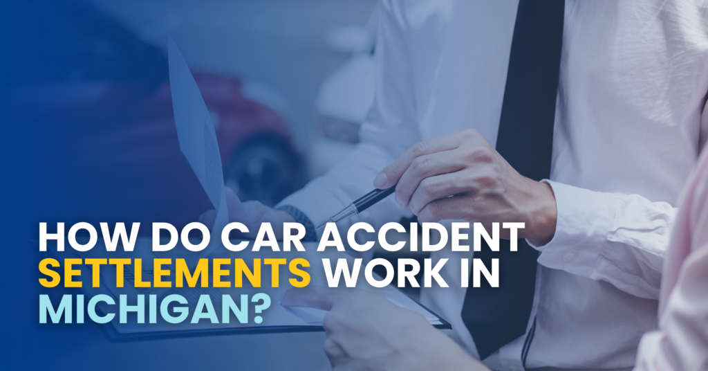 How Do Car Accident Settlements Work?