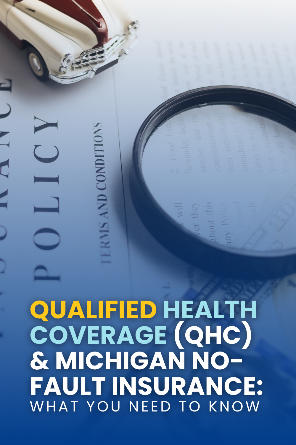 Qualified Health Coverage (QHC) & Michigan No-Fault Insurance: What You Need To Know