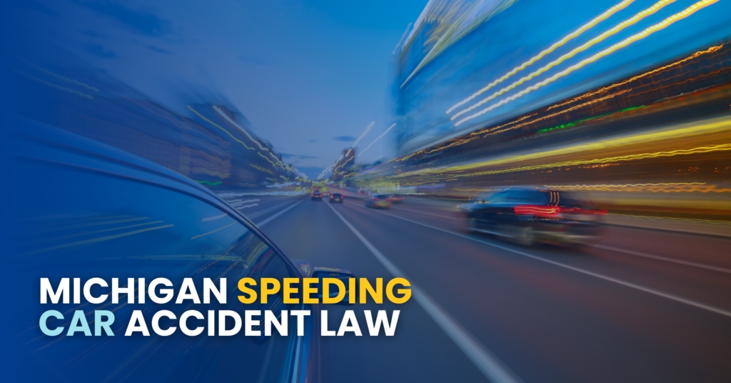 Michigan Speeding Car Accident Law