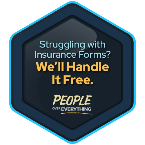 Struggling With Insurance Forms? We’ll Help - For Free.