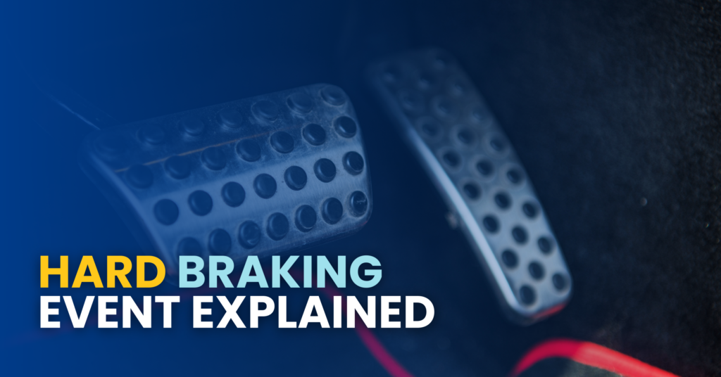 Hard Braking Event Explained