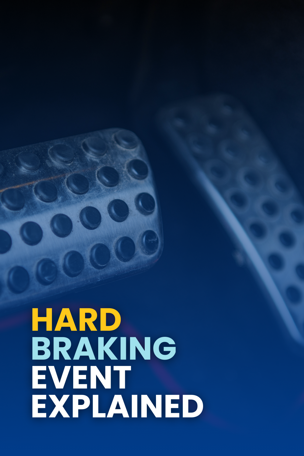 Hard Braking Event Explained