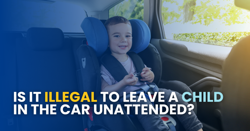 Is It Illegal To Leave a Child In The Car Unattended?