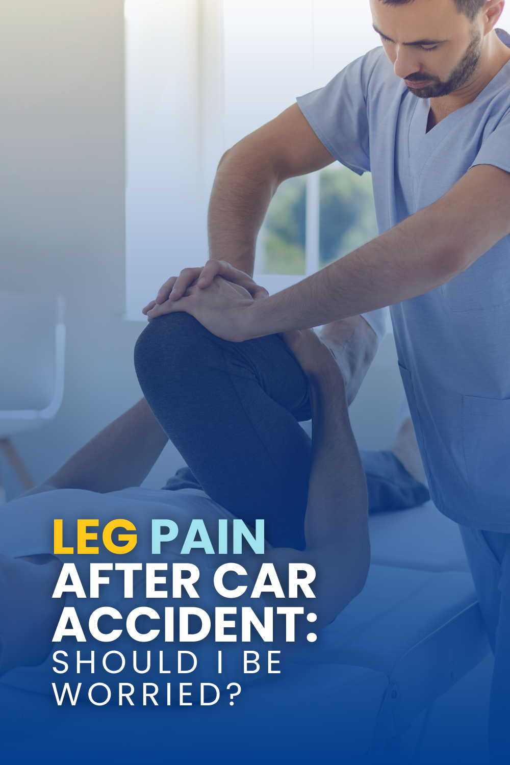 Leg Pain After Car Accident: Should I Be Worried?