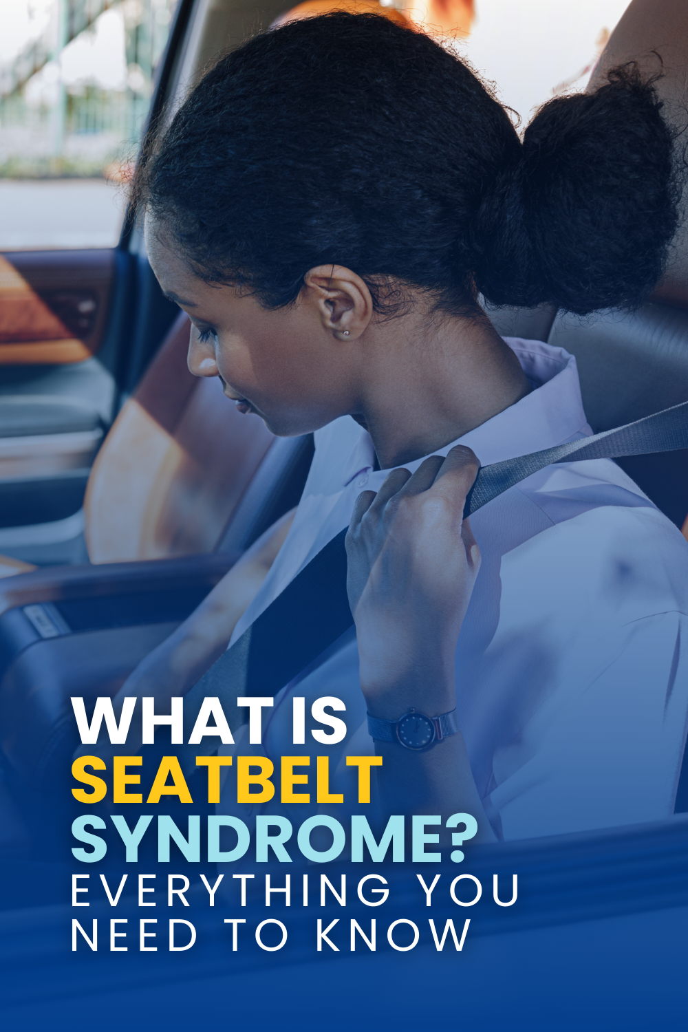 What Is Seat Belt Syndrome: Everything You Need To Know