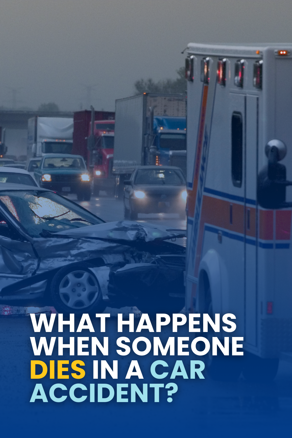 What Happens When Someone Dies In A Car Accident?