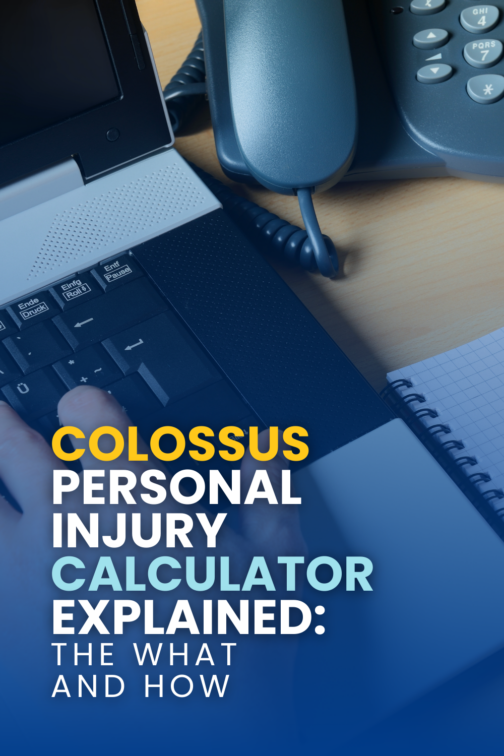 Colossus Personal Injury Calculator Explained: The What And How